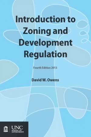 INTRO TO ZONING & DEVELOPMENT de David W. Owens