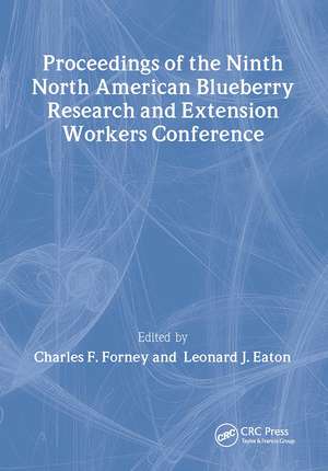 Proceedings of the Ninth North American Blueberry Research and Extension Workers Conference de Leonard Eaton