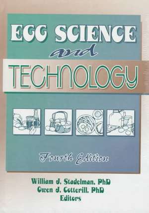 Egg Science and Technology de William J Stadelman