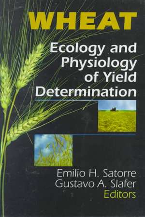 Wheat: Ecology and Physiology of Yield Determination de E H Satorre