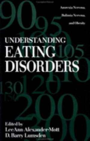 Understanding Eating Disorders de Leeann Alexander Mott