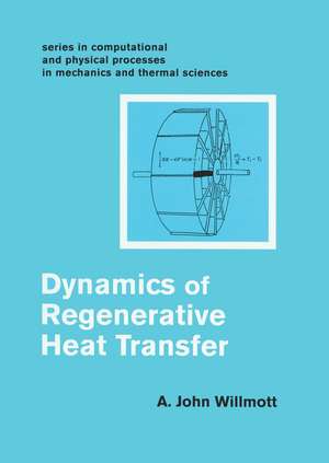 Dynamics of Regenerative Heat Transfer de John A Willmott