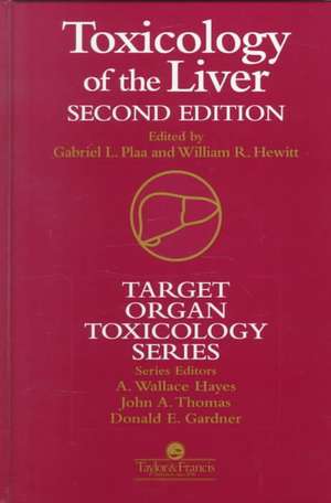 Toxicology of the Liver de Gabriel L Plaa