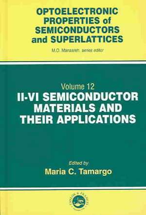 II-VI Semiconductor Materials and their Applications de Maria C. Tamargo