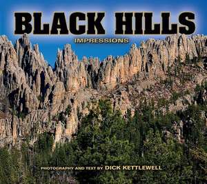 Black Hills Impressions de Dick Kettlewell