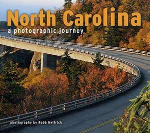 North Carolina: A Photographic Journey de Emily Drabanski