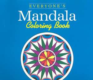 Everyone's Mandala Coloring Book de Monique Mandali