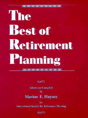 The Best of Retirement Planning de Marion E. Haynes