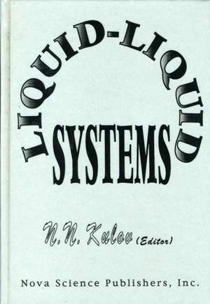 Liquid-Liquid Systems de N N Kulov