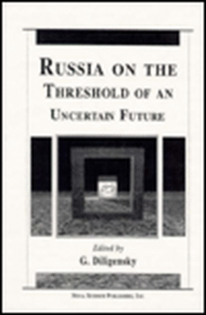 Russia on the Threshold of an Uncertain Future de G Diligenskii