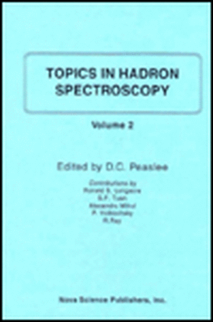 Topics in Hadron Spectroscopy: Volume II de D C Peaslee