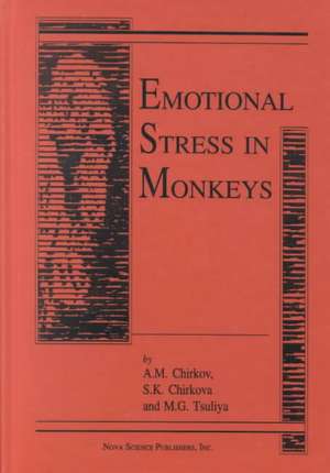 Emotional Stress in Monkeys de A M Chirkov