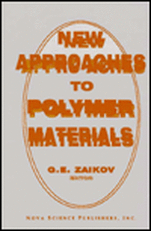 New Approaches to Polymer Materials de Gennady Zaikov