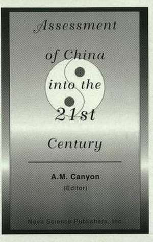 Assessment of China into the 21st Century de A M Canyon