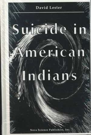 Suicide in American Indians de David Lester