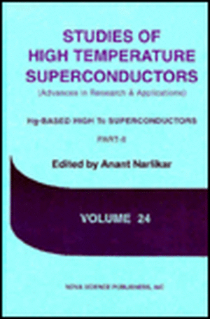 Studies of High Temperature: Superconductors Advances in Research and Applications; V.24 Hg-Based High Tc Superconductors; Part 2