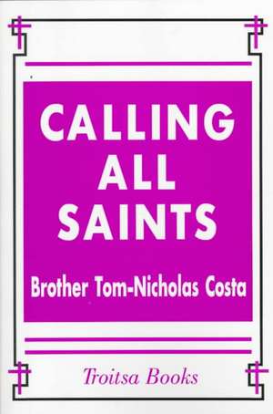 Calling All Saints de Tom-Nicholas Costa