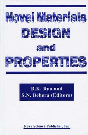 Novel Materials Design and Properties de B. K. Rao