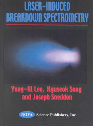 Laser-Induced Breakdown Spectrometry de Yong-Ill Lee