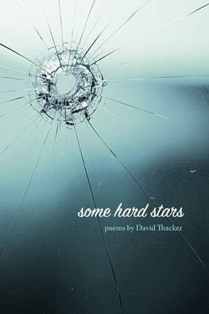 Some Hard Stars de David Thacker