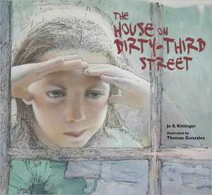 The House on Dirty-Third Street de Jo S. Kittinger