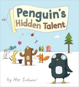 Penguin's Hidden Talent de Alex Latimer