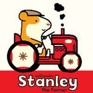 Stanley the Farmer de William Bee