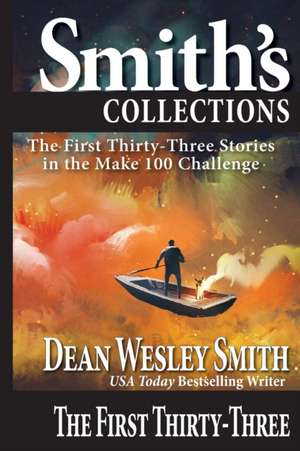 The First Thirty-Three de Dean Wesley Smith