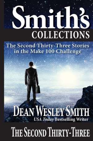 The Second Thirty-Three de Dean Wesley Smith