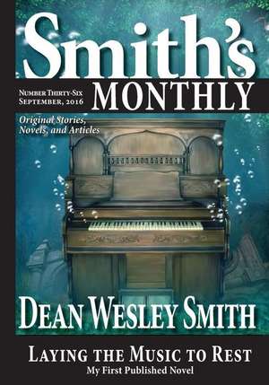 Smith's Monthly #36 de Dean Wesley Smith