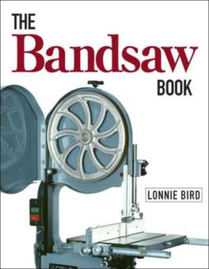 Bandsaw Book, The de L Bird