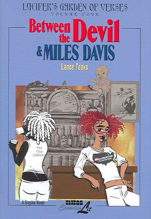 The Devil And Miles Davis: Lucifer's Garden of Verses Vol.4 de Lance Tooks