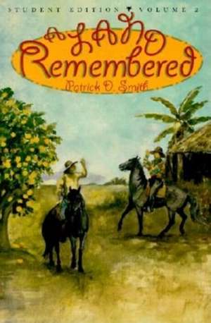 A Land Remembered, Volume 2 de Patrick D. Smith