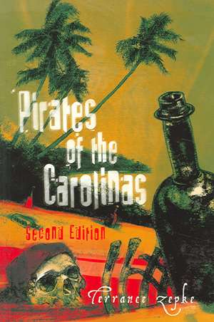 Pirates of the Carolinas de Terrance Zepke