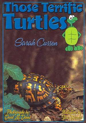 Those Terrific Turtles de Sarah Cussen