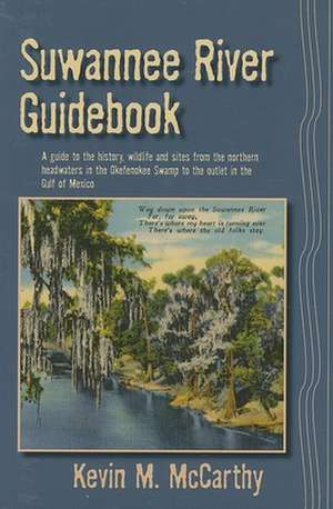 Suwannee River Guidebook de Kevin M. McCarthy