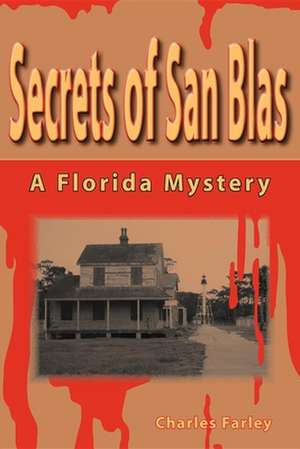 Secrets of San Blas de Charles Farley