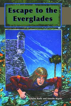 Escape to the Everglades de Edwina Raffa