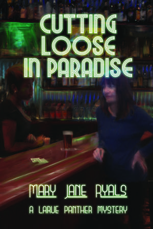 Cutting Loose in Paradise de Mary Jane Ryals