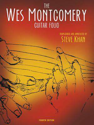 The Wes Montgomery Guitar Folio de Steve Khan