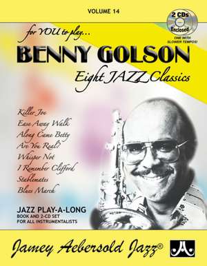 Jamey Aebersold Jazz -- Benny Golson, Vol 14 de Benny Golson