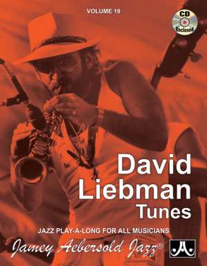 Jamey Aebersold Jazz -- David Liebman, Vol 19 de David Liebman