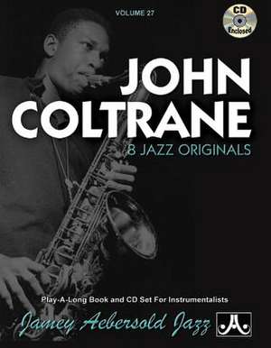 Jamey Aebersold Jazz -- John Coltrane, Vol 27 de John Coltrane