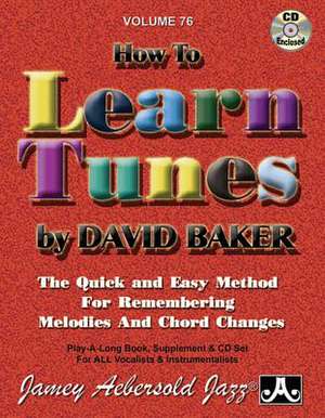 Jamey Aebersold Jazz -- How to Learn Tunes, Vol 76 de David Baker