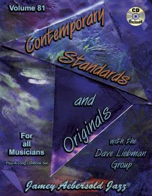 Jamey Aebersold Jazz -- Contemporary Standards and Originals, Vol 81 de David Liebman