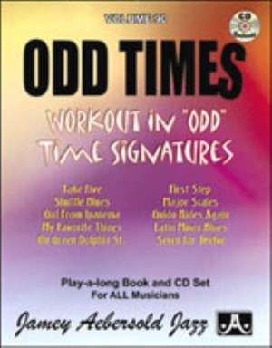 Jamey Aebersold Jazz -- Odd Times, Vol 90 de Jamey Aebersold