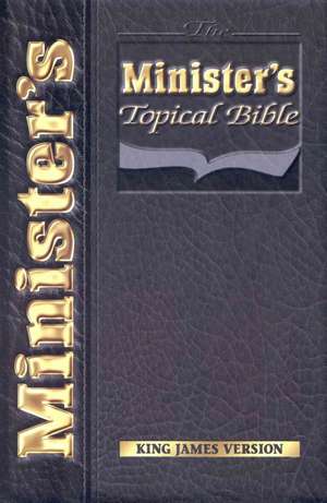 The Minister's Topical Bible de Derwin B. Stewart