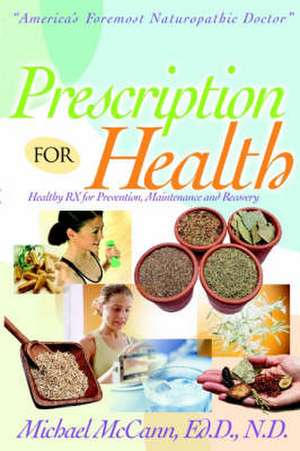 Presciption for Health de Michael McCann