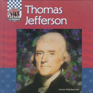 Thomas Jefferson de Anne Welsbacher