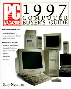 PC Magazine 1997 Computer Buyer's Guide de S. Neuman